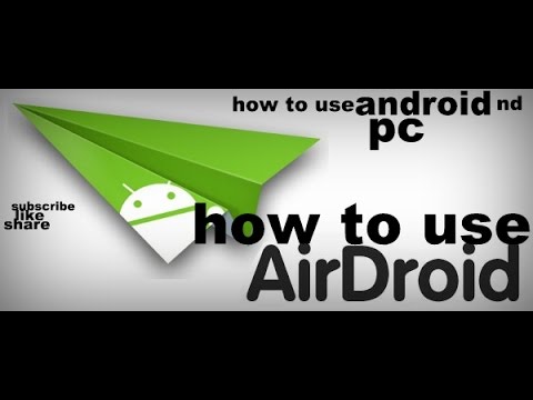 how to use airdroid